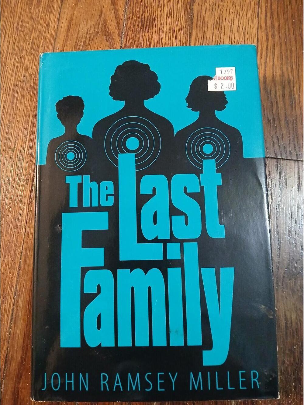 Last Family by John R. Miller (1996, Hardcover)